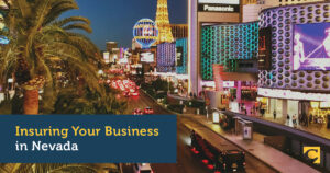 3 Factors to Consider When Insuring Your Business in Nevada